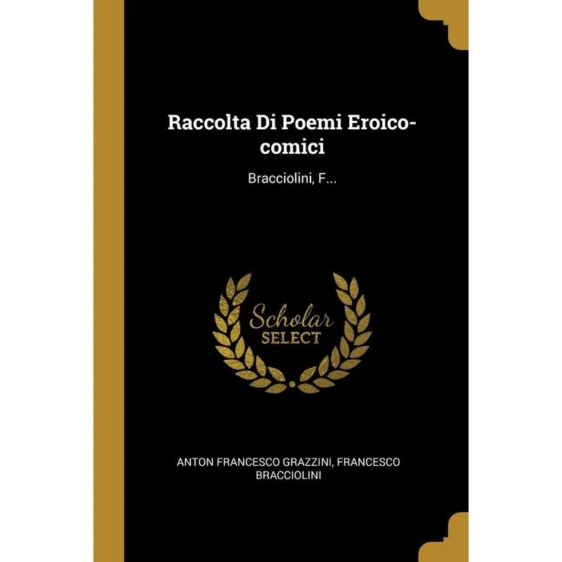 Raccolta Di Poemi Eroico-comici