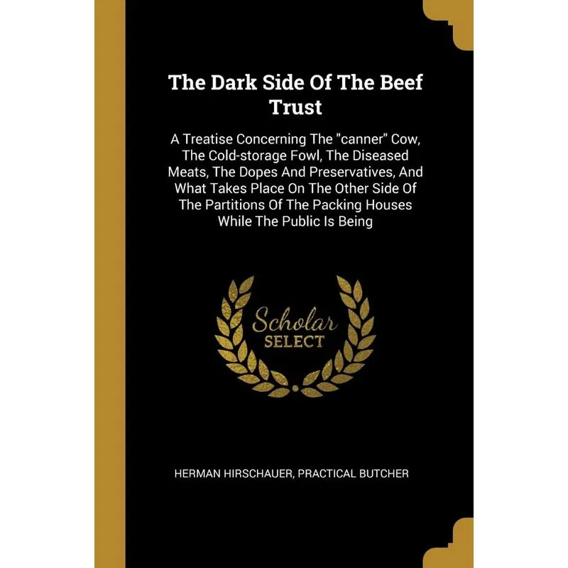 The Dark Side Of The Beef Trust