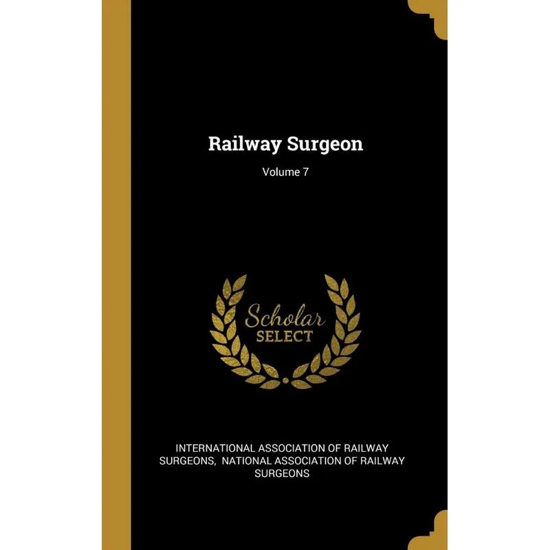 Railway Surgeon, Volume 7