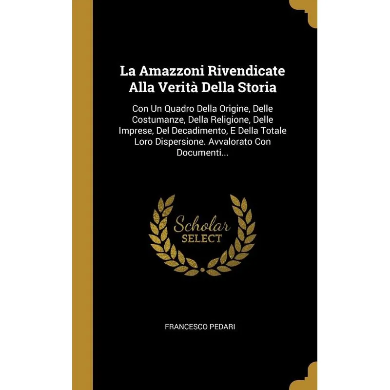 La Amazzoni Rivendicate Alla Verità Della Storia