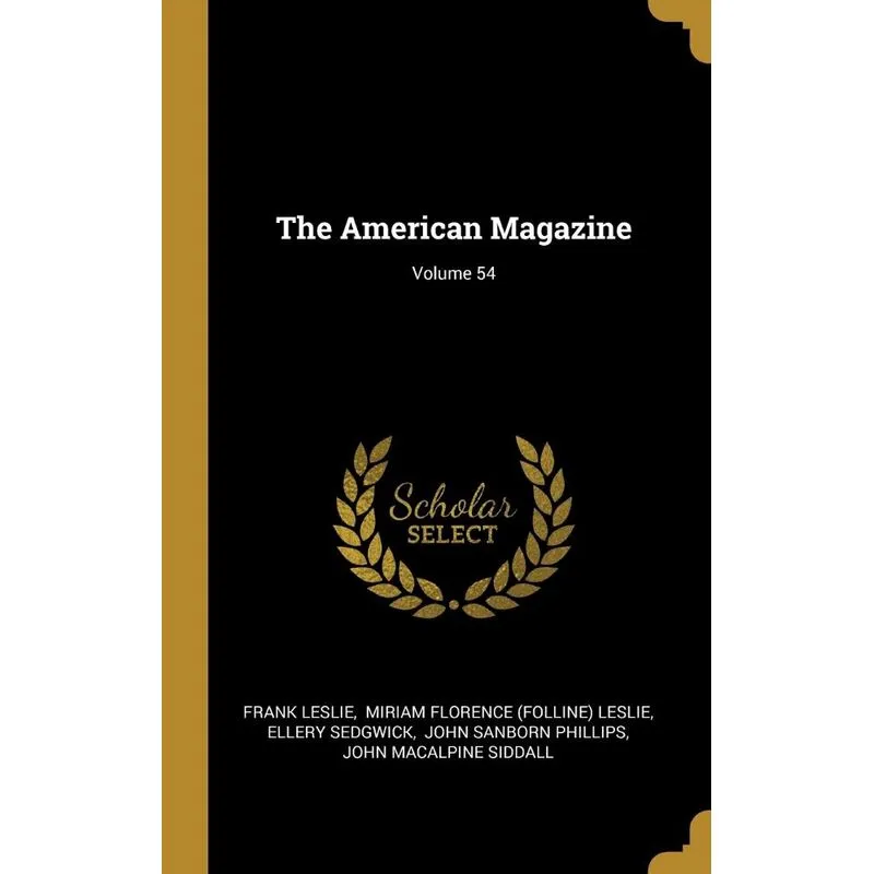 The American Magazine, Volume 54