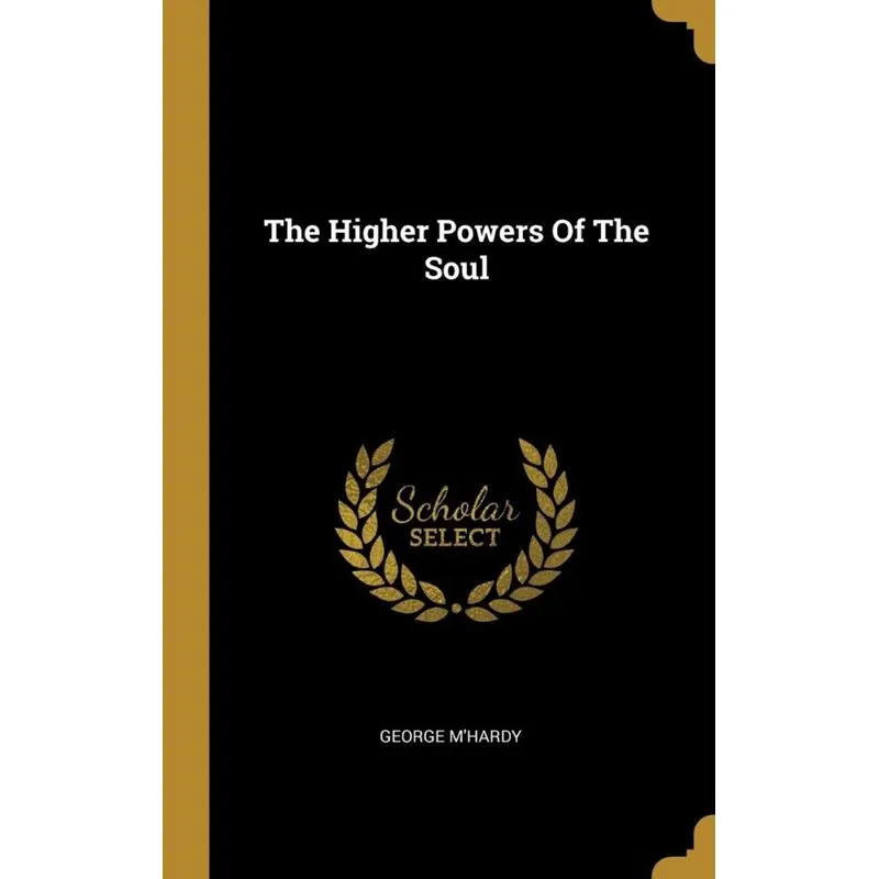 The Higher Powers Of The Soul