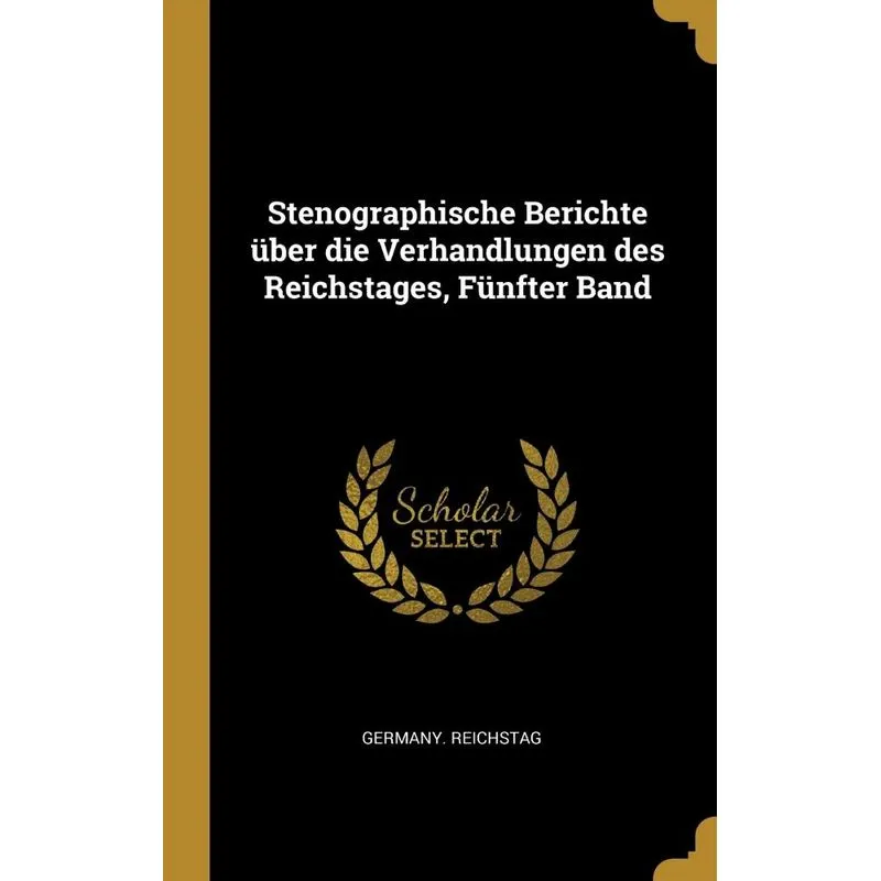 Stenographische Berichte über die Verhandlungen des Reichstages, Fünfter Band