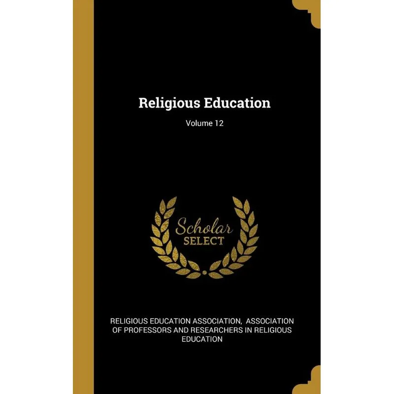 Religious Education, Volume 12