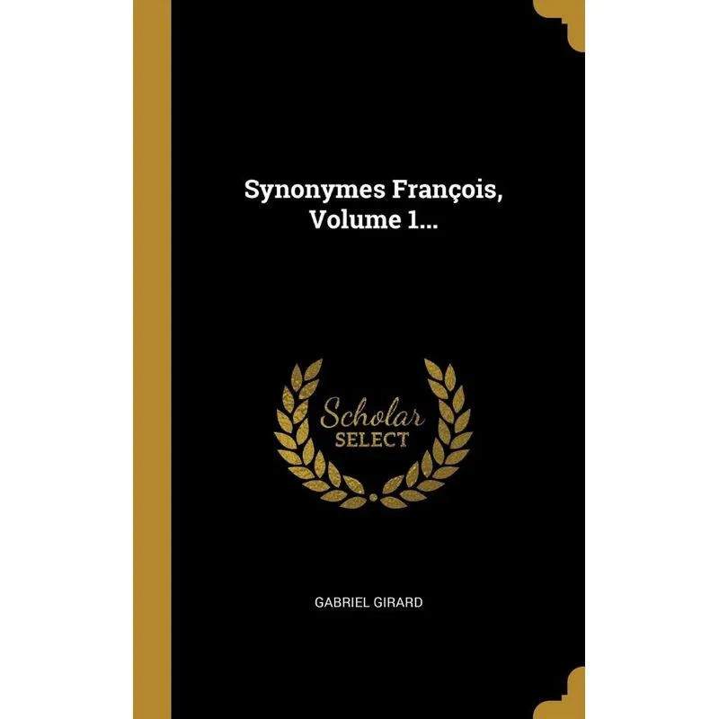 Synonymes François, Volume 1...