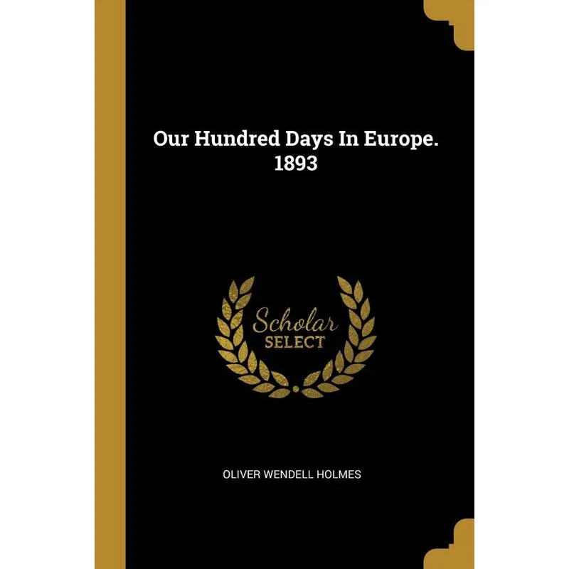 Our Hundred Days In Europe. 1893