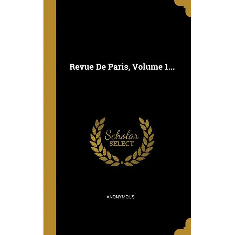 Revue De Paris, Volume 1...