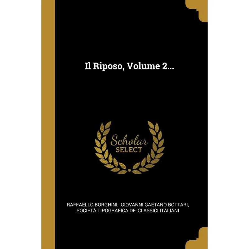 Il Riposo, Volume 2...