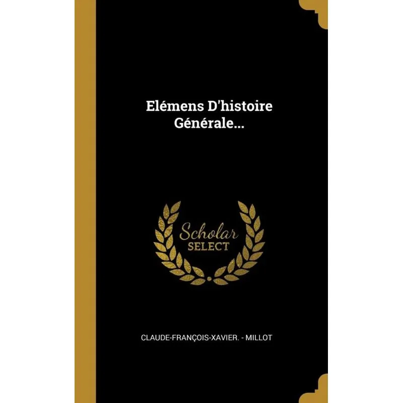 Elémens Dhistoire Générale...