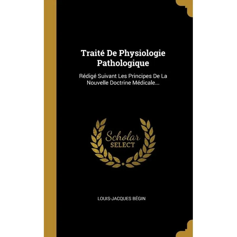 Traité De Physiologie Pathologique