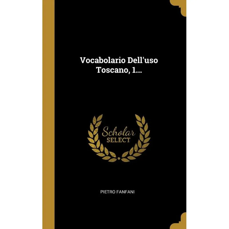 Vocabolario Delluso Toscano, 1...