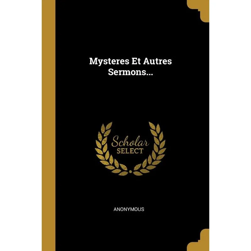 Mysteres Et Autres Sermons...