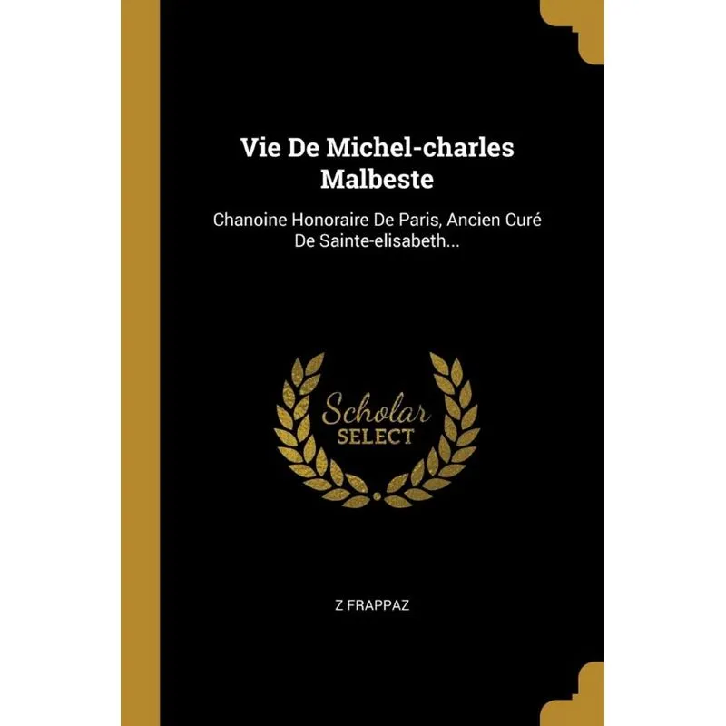 Vie De Michel-charles Malbeste
