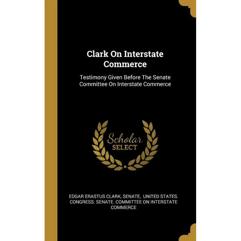 Clark On Interstate Commerce