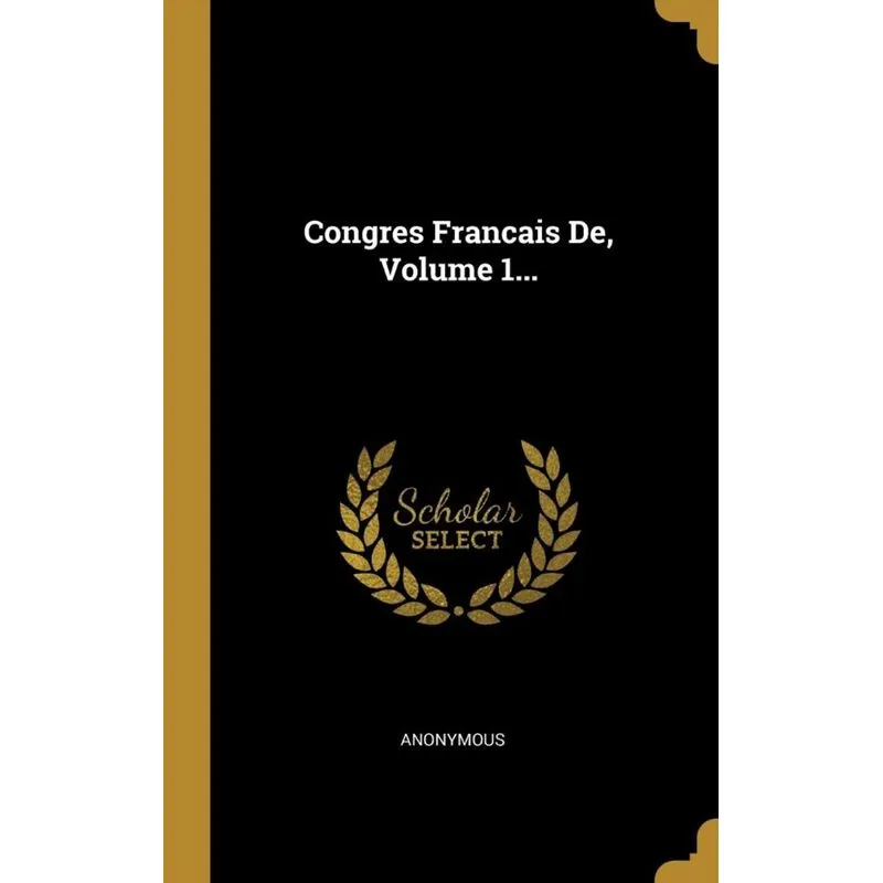 Congres Francais De, Volume 1...