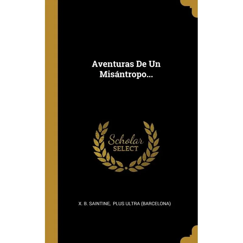 Aventuras De Un Misántropo...