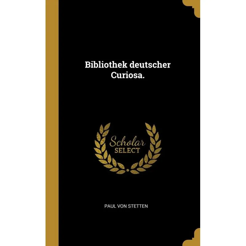 Bibliothek deutscher Curiosa.