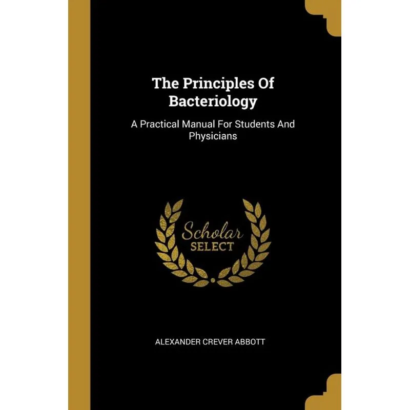 The Principles Of Bacteriology