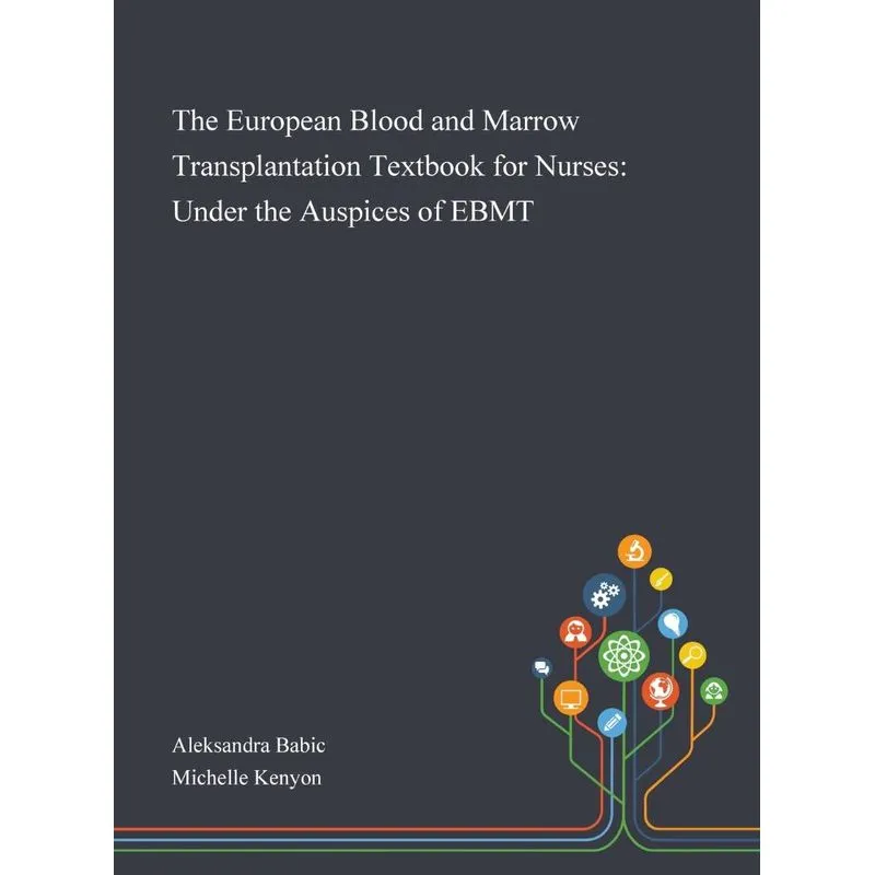 The European Blood and Marrow Transplantation Textbook for