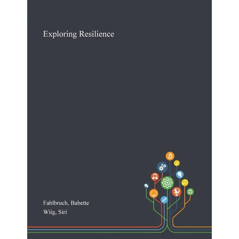 Exploring Resilience