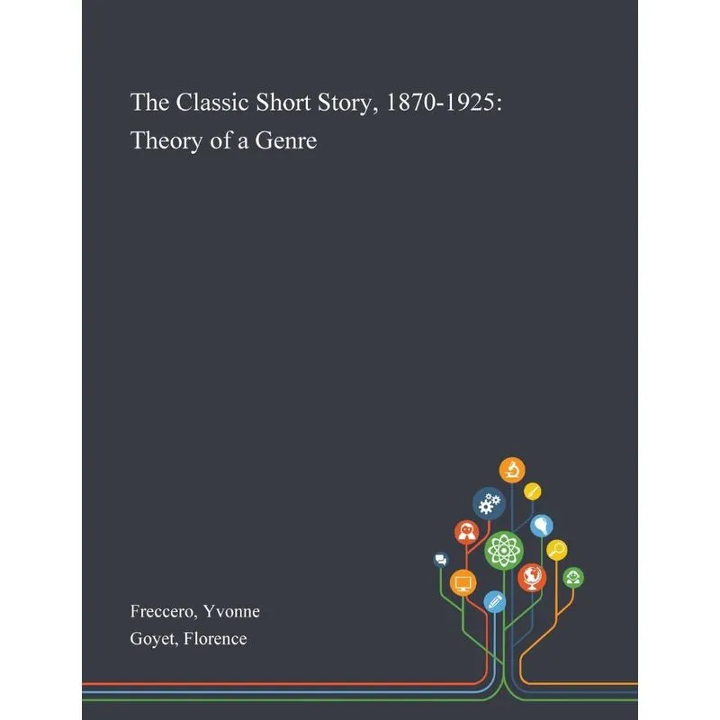 The Classic Short Story, 1870-1925