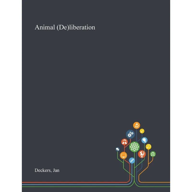 Animal (De)liberation
