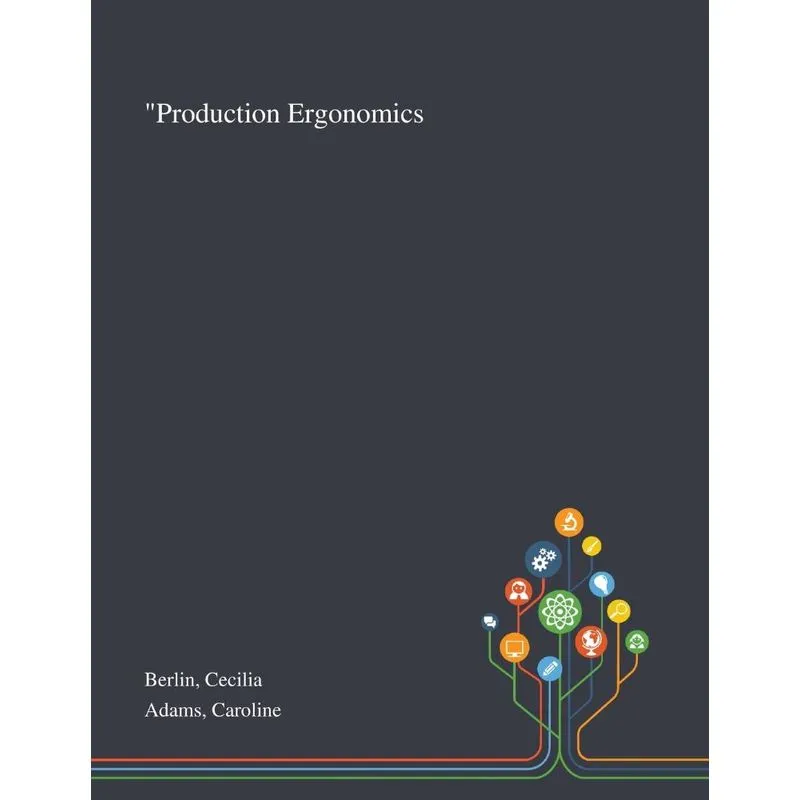 Production Ergonomics
