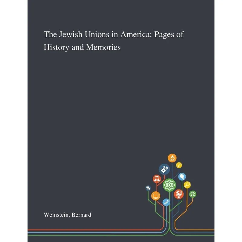 The Jewish Unions in America
