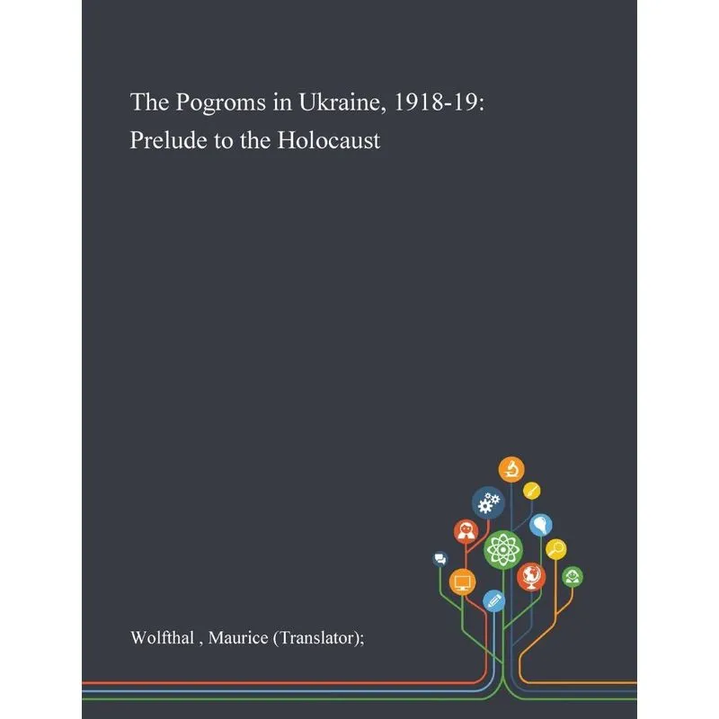 The Pogroms in Ukraine, 1918-19
