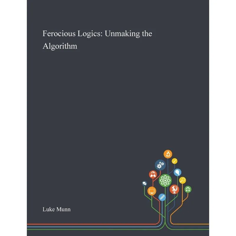 Ferocious Logics