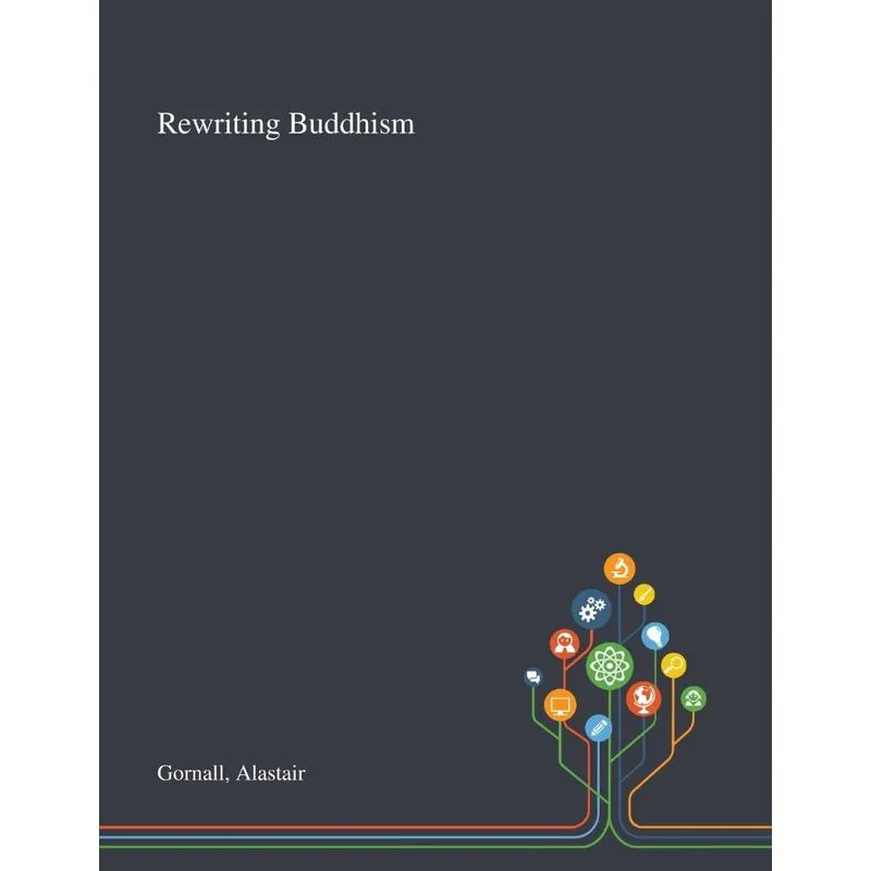 Rewriting Buddhism