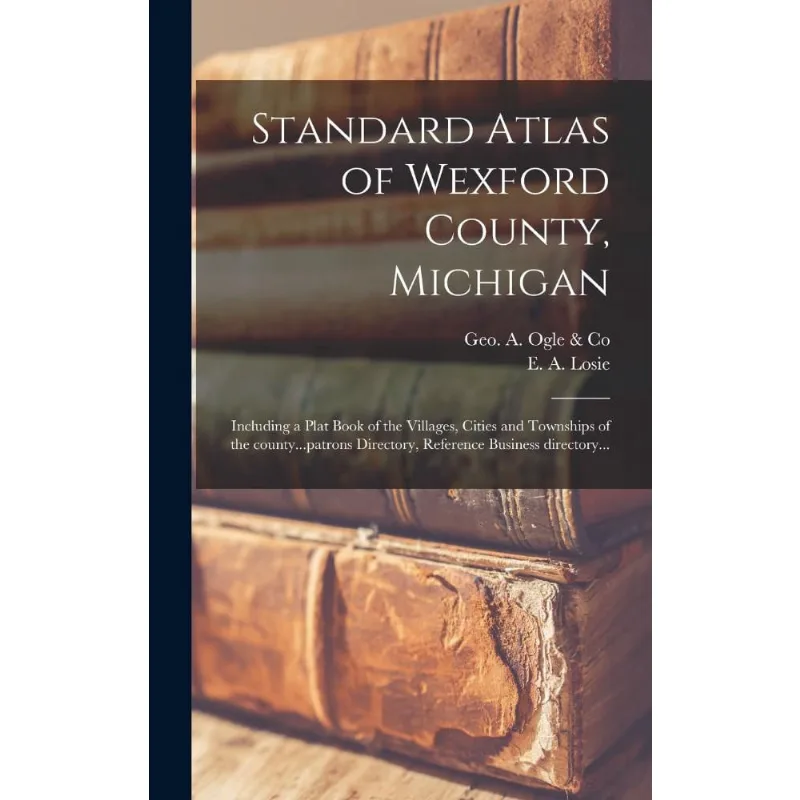 Standard Atlas of Wexford County, Michigan