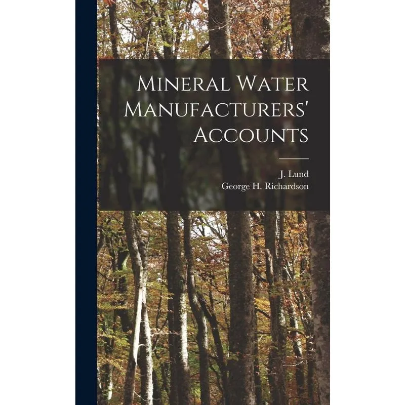 Mineral Water Manufacturers Accounts microform