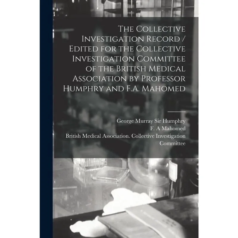 The Collective Investigation Record / Edited for the Collec