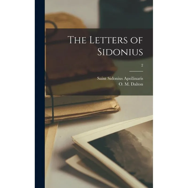 The Letters Of Sidonius, 2