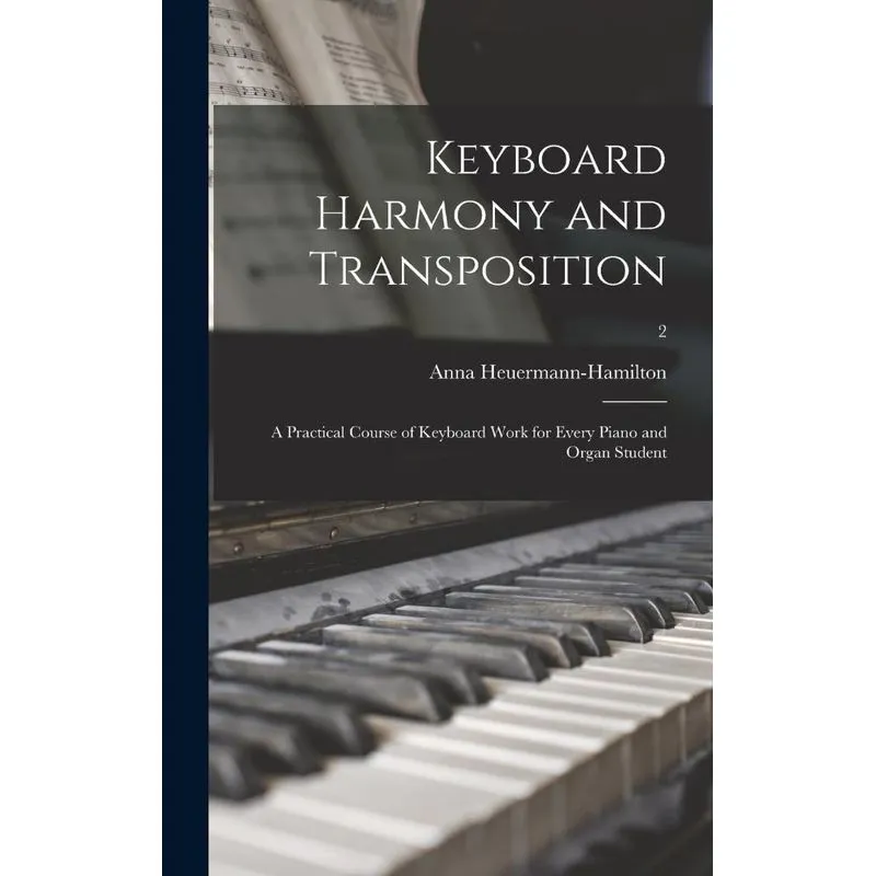 Keyboard Harmony And Transposition