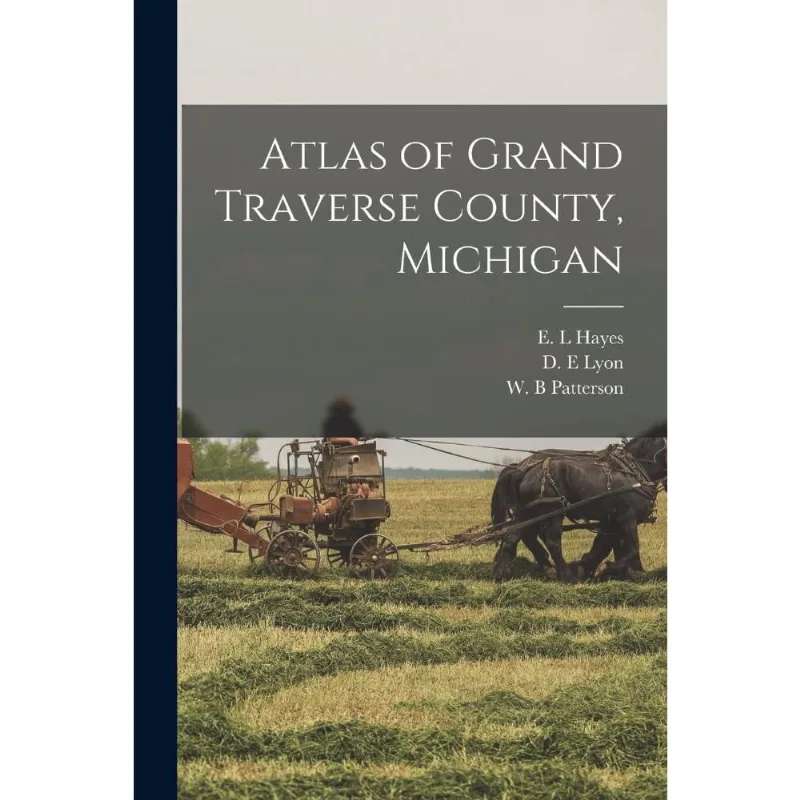 Atlas of Grand Traverse County, Michigan