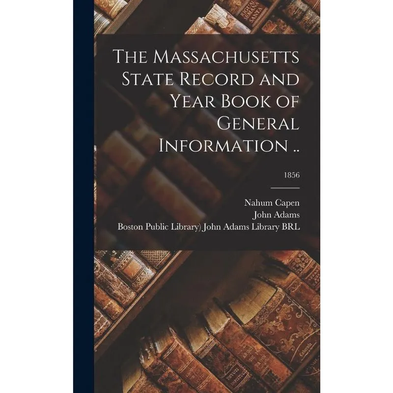 The Massachusetts State Record and Year Book of General Inf