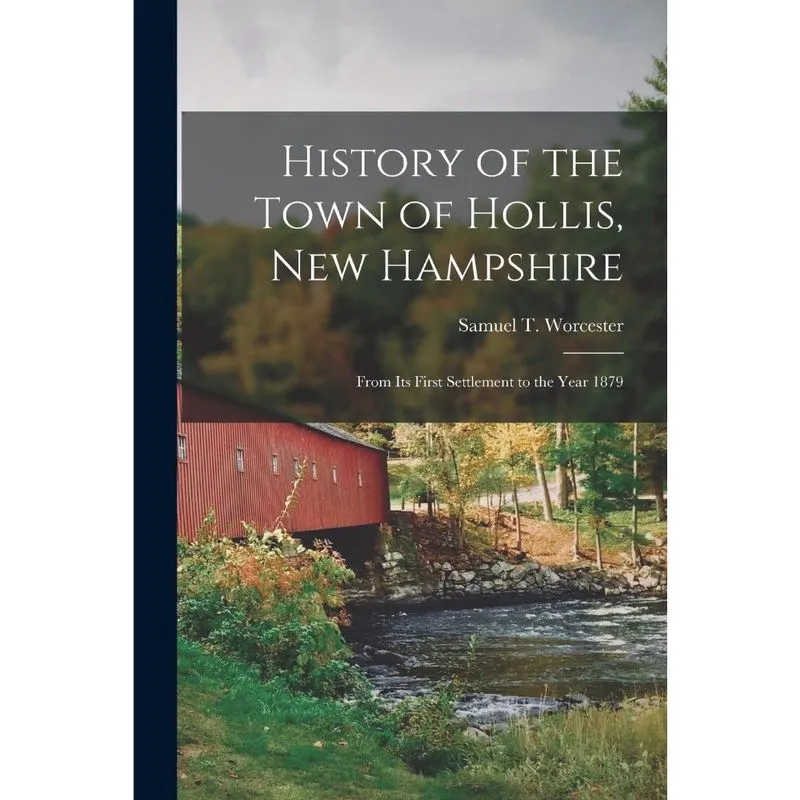 History of the Town of Hollis, New Hampshire