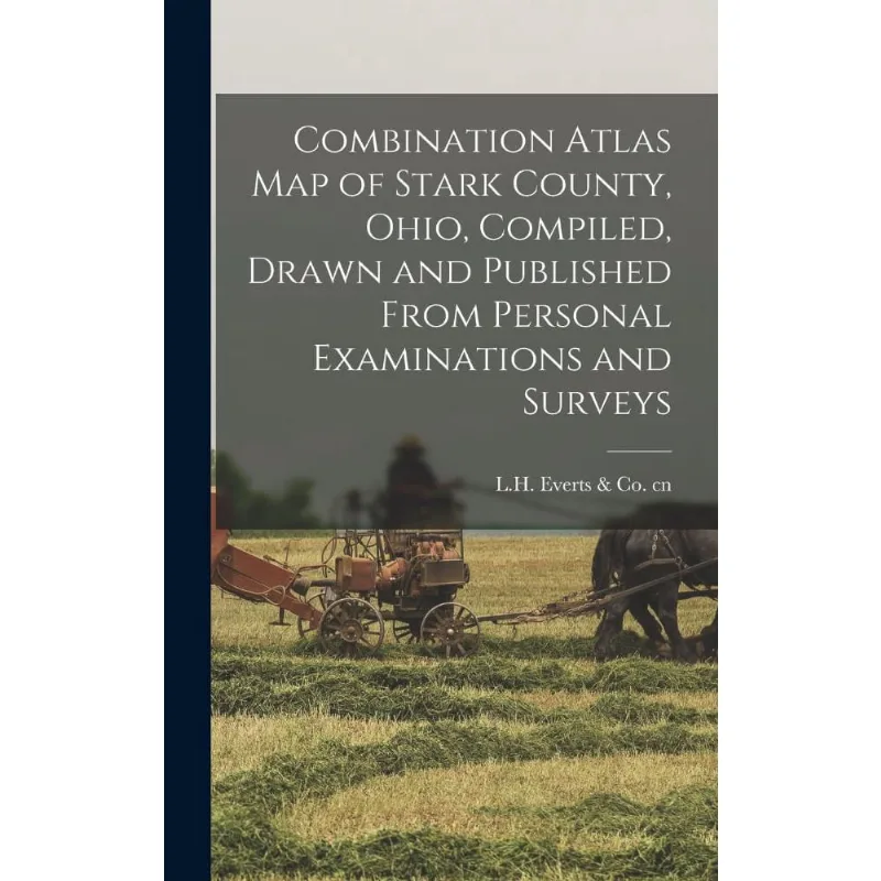Combination Atlas Map of Stark County, Ohio, Compiled, Draw