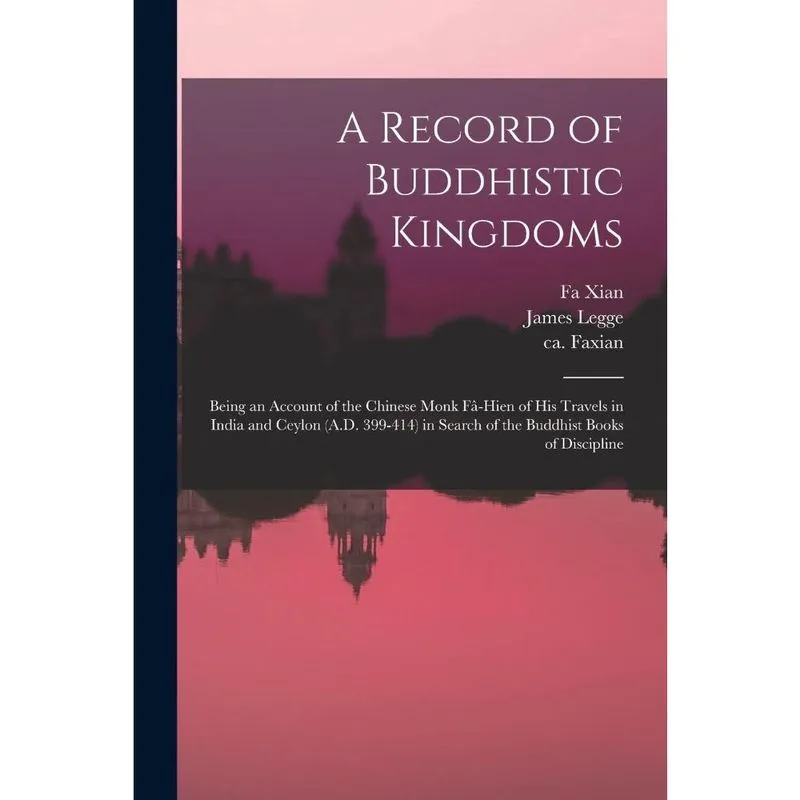 A Record of Buddhistic Kingdoms