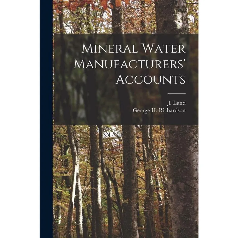 Mineral Water Manufacturers Accounts microform