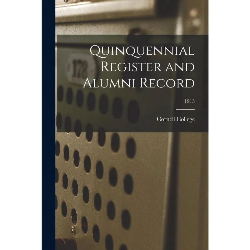 Quinquennial Register and Alumni Record; 1913