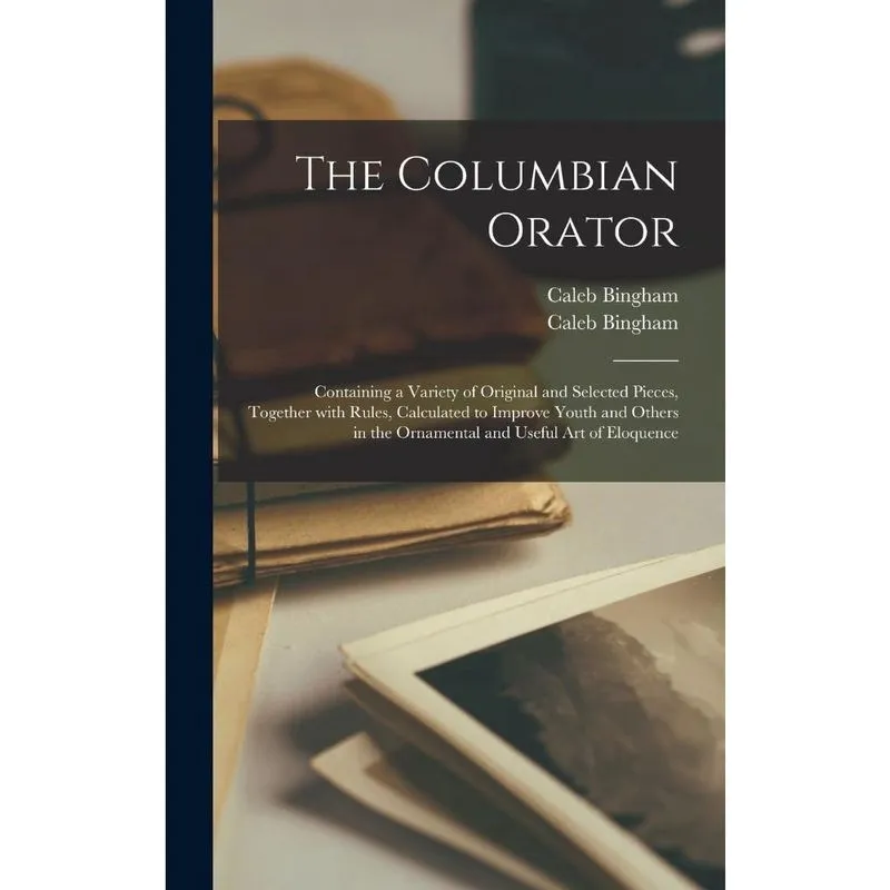 The Columbian Orator