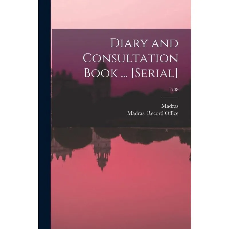 Diary and Consultation Book... serial; 1708
