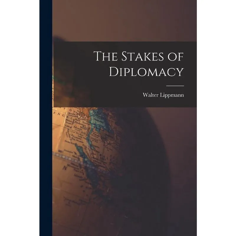 The Stakes of Diplomacy