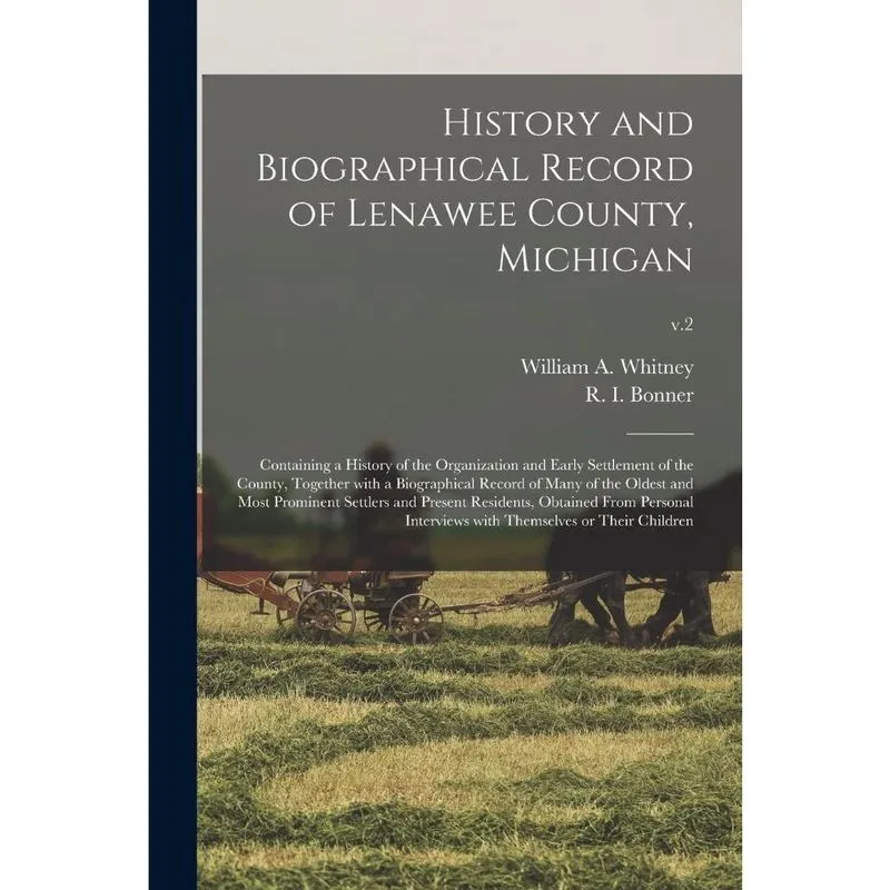 History and Biographical Record of Lenawee County, Michigan