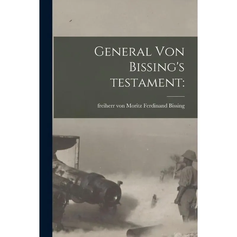 General Von Bissings Testament