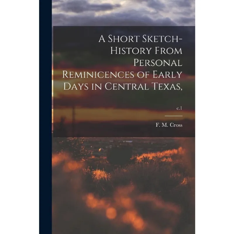 A Short Sketch-history From Personal Reminicences of Early