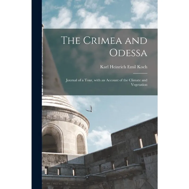 The Crimea and Odessa